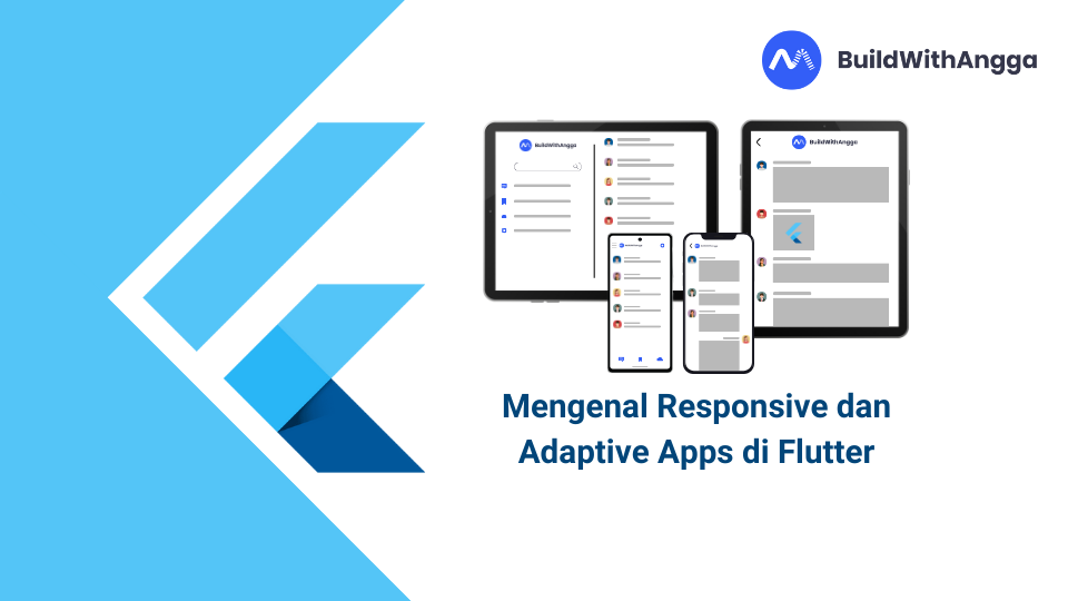 Kelas Mengenal Responsive dan Adaptive Apps di Flutter di BuildWithAngga