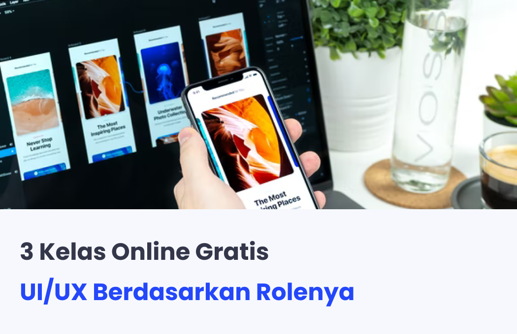 Kelas 3 Kelas Online Gratis Untuk Pemula UI/UX Berdasarkan Rolenya di BuildWithAngga